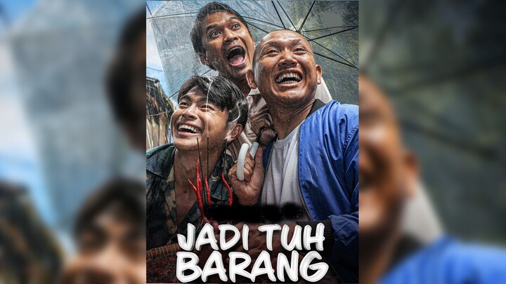 Jadi Tuh Barang (2025) | Diputuskan Pacar, Malah Jadi Pawang Hujan!