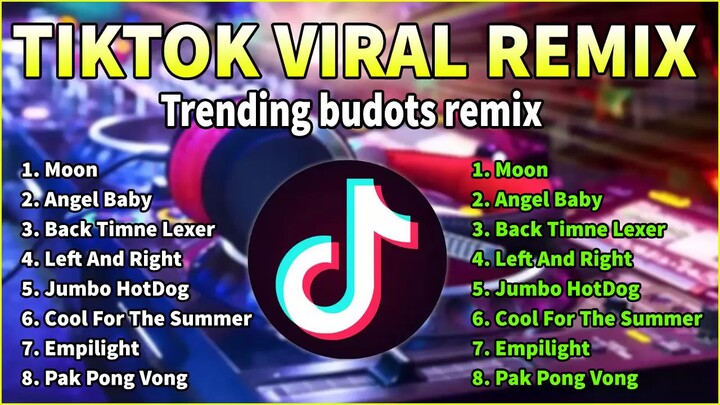 tiktok viral budots remix vol.1