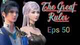 The Great Ruler Episode 50