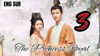The Princess Royal EP 3