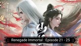 Renegade Immortal : Episode 21 - 25 [ Sub Indonesia ]