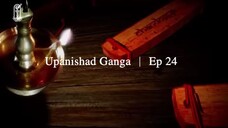Upanishad Ganga | Ep 24 - Adhikari - The seeker of knowledge