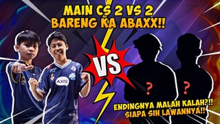 MAIN CS 2 VS 2 BARENG KA ABAXX!! GG BANGET ASLI!! ENDINGNYA MALAH KALAH?!! SIAPA SIH LAWANNYA!!