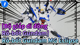[Bộ giáp di động Rô-bốt Gundam] Rô-bốt Gundam MG Eclipse_1