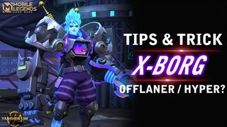 TIPS & TRICK XBORG TERBARU 2021 MOBILE LEGEND INDONESIA