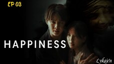 🇹🇭HAPPINESS EP 03(engsub)2025