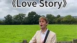 Love Story - Taylor Swift Chinese version
