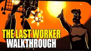 The Last Worker: FULL WALKTHROUGH | PART 1