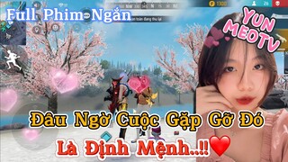 Full Phim Ngôn Tình FreeFire | “Đâu Ngờ Cuộc Gặp Gỡ Đó Là Định Mệnh” | YunMeo TV