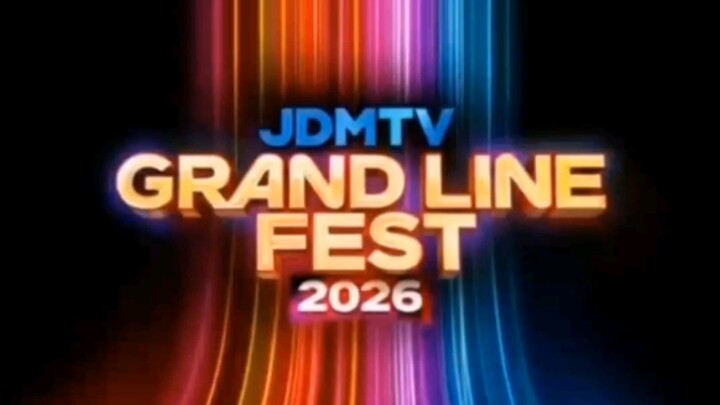 JDMTV: GRAND LINE FEST 2026