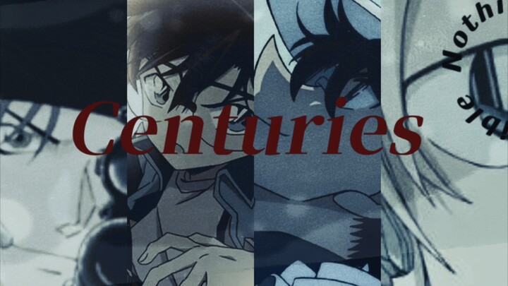 【名侦探柯南｜燃向踩点】Remember me for Centuries.