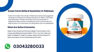 Green Farm Delta-8 Gummies In Pakistan - 03043280033