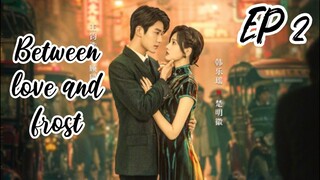 [ENG] EP 2 Between love and frost