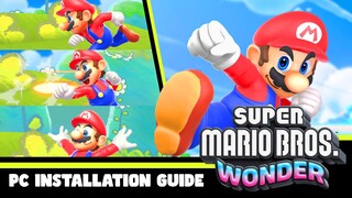 Complete Installation Guide of Super Mario Bros. Wonder on PC!