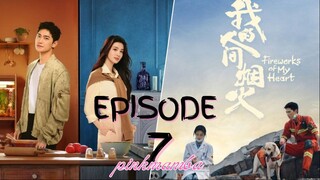 Fireworks Of My Heart EP.7 ENG SUB