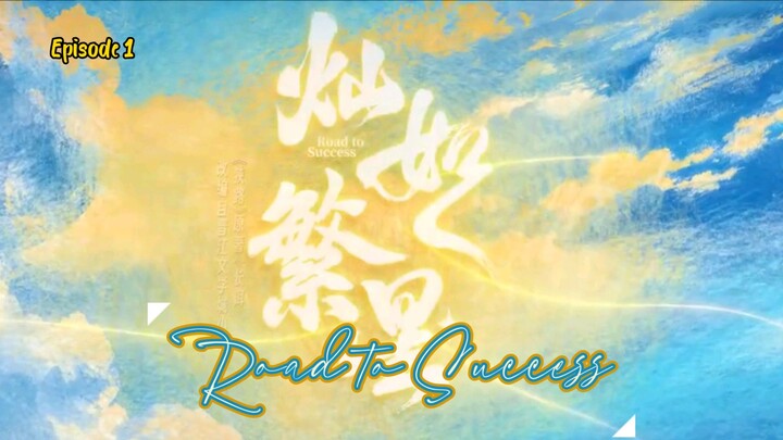 EP 1 ROAD TO SUCCESS
