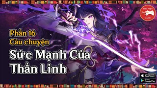 Genshin Impact || TÓM TẮT CỐT TRUYỆN (PHẦN 16) - SỨC MẠNH CỦA THẦN LINH...! || Thư Viện Game