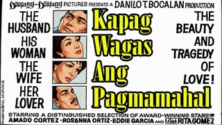 KAPAG WAGAS ANG PAGMAMAHAL 1971