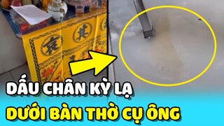 💥Phát hiện "DẤU CHÂN KỲ LẠ" dưới BÀN THỜ của cụ ông vừa QUA ĐỜI | TIN GIẢI TRÍ