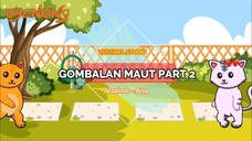 Oyenong - Gombalan Maut Part 2