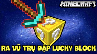 THỬ THÁCH BAY RA VŨ TRỤ ĐẬP LUCKY BLOCK ĐỂ ĐÁNH NHAU VỚI QUÁI VẬT*KAYYXD ĂN HÀNH NGOÀI VŨ TRỤ