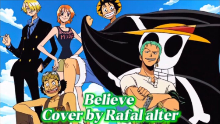 Opening One Piece Believe-Cover by Rafal alter