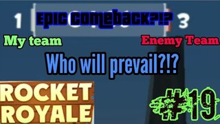 Rocket Royale #19 - VERY EPIC COME BACK!