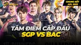 Tâm Điểm Cặp Đấu: BAC vs SGP - Chung Kết Nhánh Thắng APL 2022 | Box Liên Quân