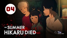 Tập 4| Mùa Hè Hikaru Chết - Hikaru Ga Shinda Natsu【 Vietsub 】