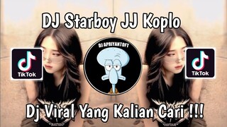 DJ STARBOY JJ KOPLO DJ NANSUYA VIRAL TIK TOK TERBARU 2024 YANG KALIAN CARI !