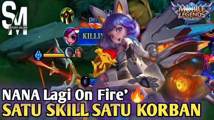 Satu Skill Satu Korban❗ NANA LAGI ON FIFE🔥 Lucu Tapi Damage Nya Sadis🤯