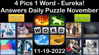 4 Pics 1 Word - Eureka! - 19 November 2022 - Answer Daily Puzzle + Bonus Puzzle