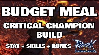 Budget Meal Critical Build Champ - Ragnarok M Eternal Love