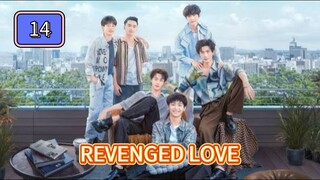 🇨🇳(EngSub) 𝑹𝒆 𝒗𝒆𝒏𝒈𝒆𝒅 𝑳𝒐 𝒗𝒆 Episode 14