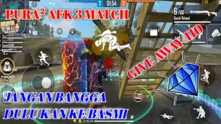 PRANK PURA² AFK 3 MATCH CLASS SQUAD ALOK  FREE FIRE GIVE AWAY 310 DIAMOND