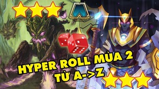 Hướng dẫn HYPER ROLL Đấu Trường Chân Lý mùa 2 từ A đến Z và TOP 4 đội hình siêu mạnh khi áp dụng