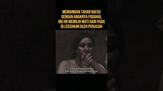 IBU LEBIH BAIK MATI TAHAN NAFAS DARI PADA DI LECEHKAN PENJAJAH #alurceritafilm #film