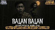 Hantu kok Balan- Balan. JAGA KUBURAN BERTEMU HANTU BALAN BALAN DARI MALAYSIA