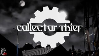 Collector Thief | GamePlay PC