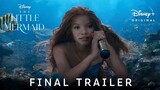 The Little Mermaid - Final Trailer (2023) Halle Bailey & Jonah Hauer | Disney+