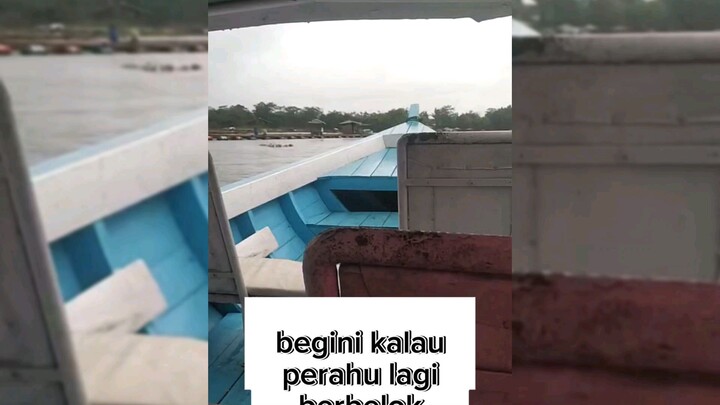 begini nih kalau perahu sedang berbelok