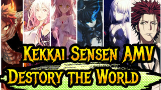 [Kekkai Sensen AMV / Epic] If the World Is Against You, I'll Destory the World