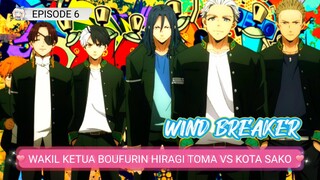 🔵Wakil Ketua Boufurin Hiragi Toma Vs Kota Sako || Wind Breaker || Episode 6 || Review⁉️