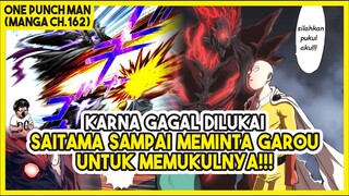 (Manga OPM 162) | DIHINA HABIS-HABISAN!!! Saitama Sampai Minta Garou untuk Memukulnya!!