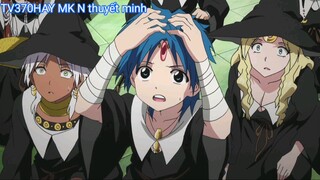 Thuyết Minh Magi_mê cung huyền thoại phần 2 Tập 13