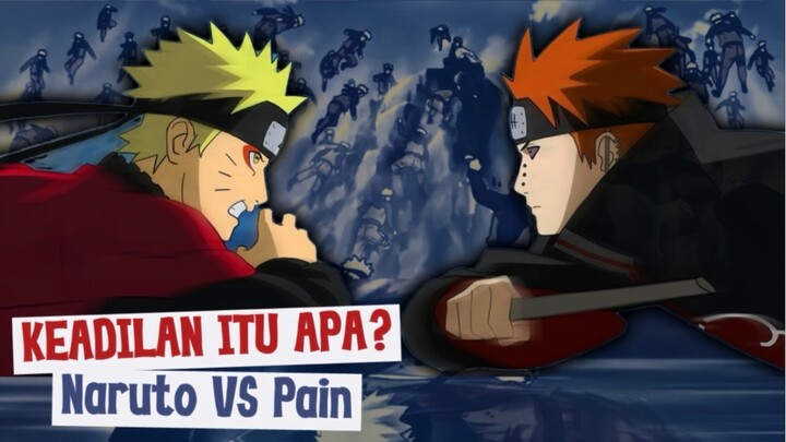 Naruto vs Pain — Saat Keadilan Gak Punya Jawaban