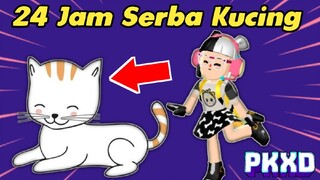 24 JAM SERBA KUCING DI GAME PK XD | PUTRI GAMER