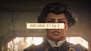 ARCANE S1 EP 2