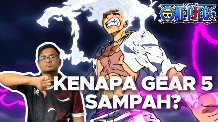 One Piece Episode Gear 5 Sampah dan Overhype!