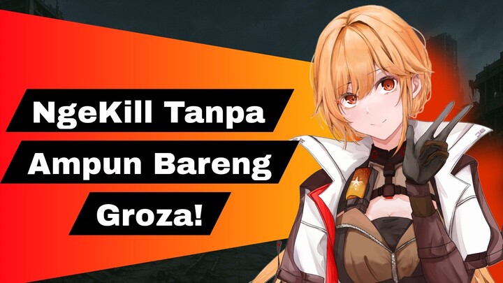 NgeKill Tanpa Ampun Bareng Groza! - GF2 Exilium Ranked